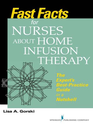 cover image of Fast Facts for Nurses about Home Infusion Therapy